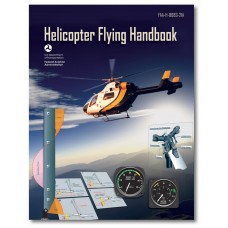 HELICOPTER FLYING HANDBOOK, ROTORCRAFT 